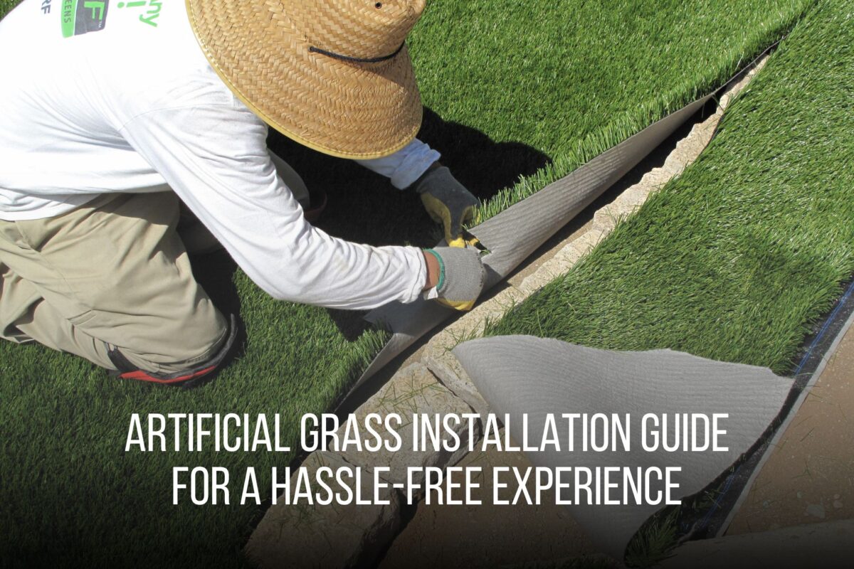 Artificial Grass Installation Guide for a Hassle-Free Experience - FieldTurfLandScape 1